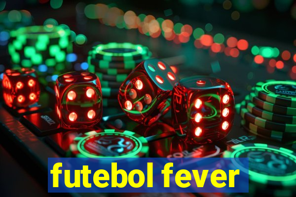 futebol fever